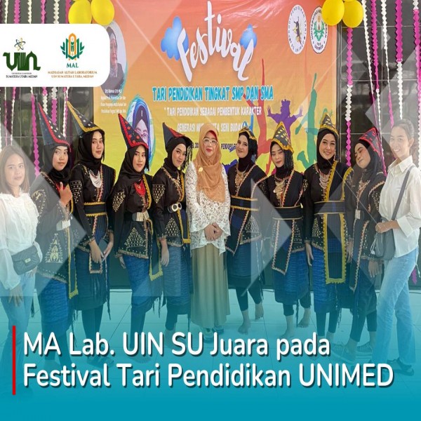 Ekskul Tari MA Laboratorium UIN SU Medan, Juara Festival Tari Pendidikan UNIMED
