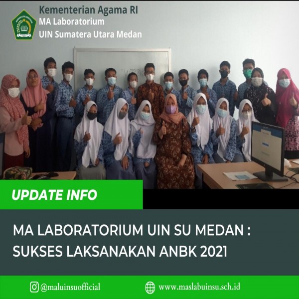 MA Laboratorium UIN SU : Sukses Laksanakan Asesmen Nasional Berbasis Komputer (ANBK)